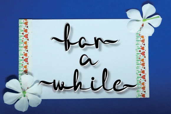 For a While: A Font to Elevate Your Brand's Visuals
