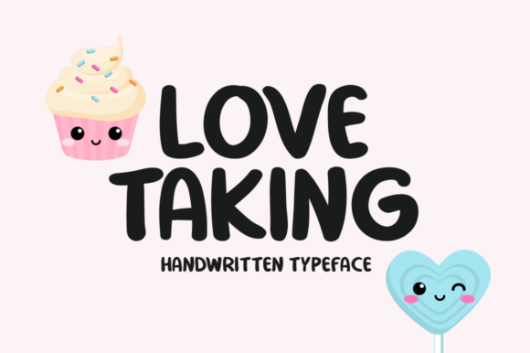 Love Taking: A Bold and Fun Handwritten Font for Makers