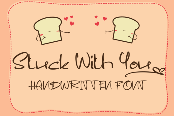 Stuck with You: A Handwritten Font for Engaging Campaigns
