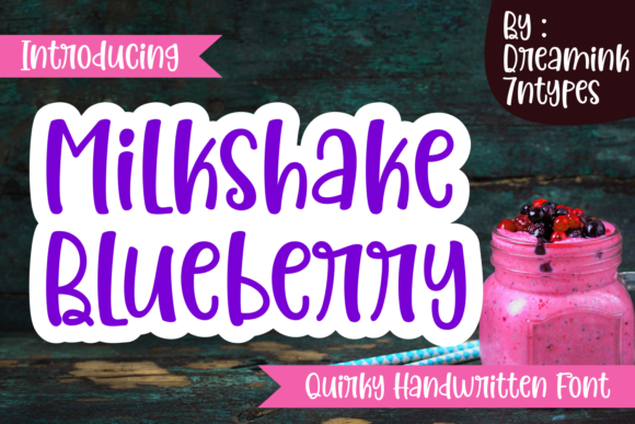 Unleash Creativity with Milkshake Blueberry Font